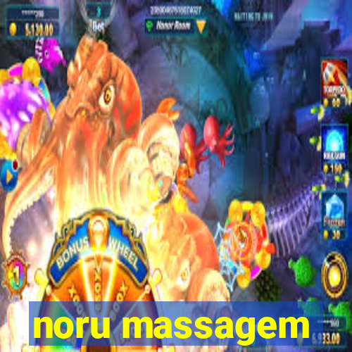 noru massagem